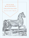 Divine Machines (eBook): Leibniz and the Sciences of Life